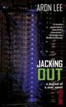 Aron Lee - Jacking Out