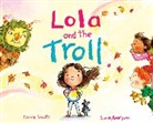 Sandy Rodriguez, Sandy Rodr&iacute;guez, Connie Schultz, Sandy Rodr&iacute;guez - Lola and the Troll
