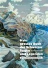 Denis Kormann, Denis Kormann - Mein grosses Buch der Schweizer Sagen und Legenden