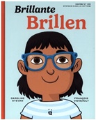 Caroline Stevan, François Vigneault, François Vigneault - Brillante Brillen