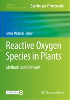 Amna Mhamdi - Reactive Oxygen Species in Plants