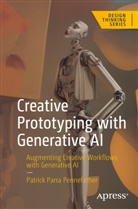Patrick Parra Pennefather - Creative Prototyping with Generative AI