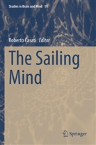Roberto Casati - The Sailing Mind