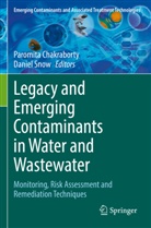 Paromita Chakraborty, Snow, Daniel Snow - Legacy and Emerging Contaminants in Water and Wastewater