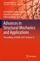 Satyabrata Choudhury, Subhrajit Dutta, José António Fonseca de Oliveira Correia - Advances in Structural Mechanics and Applications