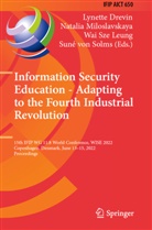 Lynette Drevin, Wai Sze Leung, Natalia Miloslavskaya, Suné von Solms, Wai Sze Leung et al, Suné Von Solms - Information Security Education - Adapting to the Fourth Industrial Revolution