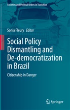 Sonia Fleury - Social Policy Dismantling and De-democratization in Brazil