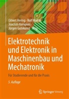 Hering, Jürgen Gutekunst, Jürgen Gutekunst u a, Ekbert Hering, Joachim Kempkes, Joachim Kempkes u a... - Elektrotechnik und Elektronik in Maschinenbau und Mechatronik