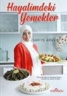 Safiye Aras - Hayalimdeki Yemekler