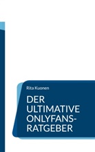 Rita Kuonen - Der ultimative OnlyFans-Ratgeber