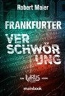 Robert Maier - Frankfurter Verschwörung