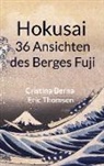 Cristina Berna, Eric Thomsen - Hokusai 36 Ansichten des Berges Fuji
