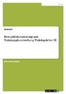 Anonym - Beweglichkeitstestung und Trainingsplanerstellung. Trainingslehre III