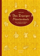 Ingrid Annel, Gisela Specht - Das Leipziger Märchenbuch