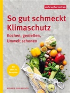 Melanie Kirk-Mechtel, Kirk-Mechtel Melanie, Verbraucherzentrale NRW, Verbraucherzentrale NRW, Verbraucherzentrale NRW - So gut schmeckt Klimaschutz