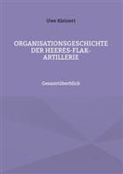 Uwe Kleinert - Organisationsgeschichte der Heeres-Flak-Artillerie