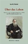 Leo N Tolstoi, Leo N. Tolstoi, Peter Bürger - Über das Leben