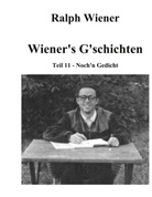 Ralph Wiener - Wiener's G'schichten XI