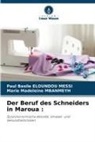 Paul Basile ELOUNDOU MESSI, Marie Madele MBANMEYH, Marie Madeleine MBANMEYH - Der Beruf des Schneiders in Maroua :