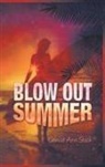 Denise Ann Stock - Blow Out Summer