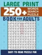 Laura Bidden - Word Search Book 250 Word Puzzles with Solutions for Adults
