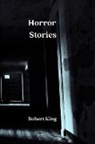 Robert King - Horror Stories