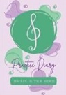 Alana Parisotto - Music & the Mind's Practice Diary