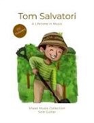 Tom Salvatori, Marisa Moreira Woehlert - Tom Salvatori - A Lifetime in Music