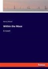 Henry Wood - Within the Maze