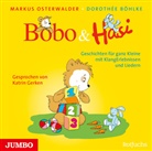 Dorothée Böhlke, Markus Osterwalder, Katrin Gerken - Bobo und Hasi. Geschichten für ganz Kleine mit KlangErlebnissen und Liedern, Audio-CD (Hörbuch)
