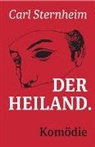 Carl Sternheim, Peter K. Kirchhof - Der Heiland
