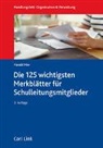 Harald Mier - Die 100 wichtigsten Merkblätter für Schulleitungsmitglieder