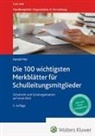 Harald Mier - Die 100 wichtigsten Merkblätter für Schulleitungsmitglieder