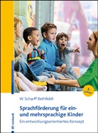 Bettina Heinzelmann, Wiebke Scharff Rethfeldt - Sprachförderung für ein- und mehrsprachige Kinder