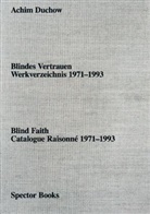 Marc Feustel, Petra Lange-Berndt, Emm Nilsson, Lili Helena Duchow, Lili Helena Duchow, Lange-Duchow... - Achim Duchow: Blindes Vertrauen