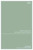 Michael Tojner - Migration als Chance für Wachstum und Wohlstand