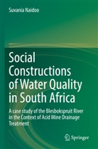 Suvania Naidoo - Social Constructions of Water Quality in South Africa