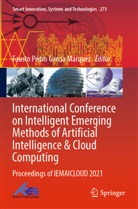 Fausto Pedro García Márquez, Fausto Pedro García Márquez - International Conference on Intelligent Emerging Methods of Artificial Intelligence & Cloud Computing