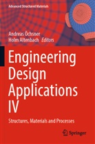 Altenbach, Holm Altenbach, Andreas Öchsner - Engineering Design Applications IV