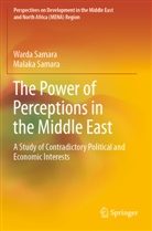Malaka Samara, Warda Samara - The Power of Perceptions in the Middle East