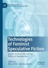 Buran, Sümeyra Buran, Sherryl Vint - Technologies of Feminist Speculative Fiction