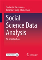 Florian G Hartmann, Florian G. Hartmann, Johannes Kopp, Daniel Lois - Social Science Data Analysis
