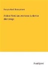 François-René Chateaubriand - Atala et René; Les aventures du dernier abencerage