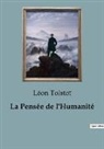 Léon Tolstoï - La Pensée de l'Humanité