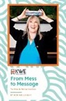 Kim Eley - From Mess to Message