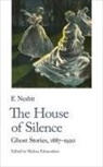 E Nesbit, Melissa Edmundson - The House of Silence