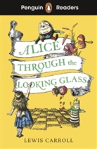 Lewis Carroll, Helen Holwill - Alice Through the Looking Glass