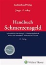 Lothar Jaeger, Jan Luckey - Handbuch Schmerzensgeld