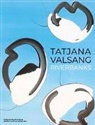 Beate Reifenscheid - Tatjana Valsang. Riverbanks