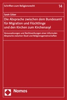 Sarah Gölzer - Die Absprache zwischen dem Bundesamt für Migration und Flüchtlinge und den Kirchen zum Kirchenasyl